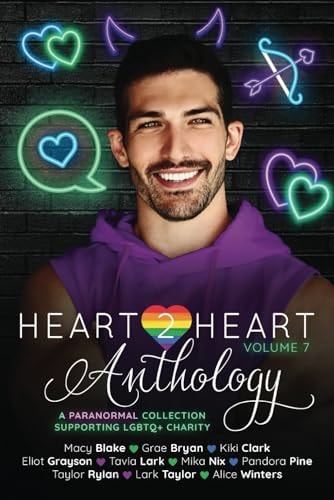 Heart2Heart: A Paranormal Charity Anthology (Collection), Volume 7 (Heart2Heart Volume 7)