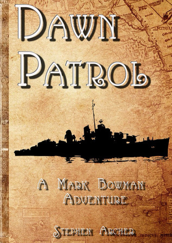 Dawn Patrol: A Mark Bowman Adventure