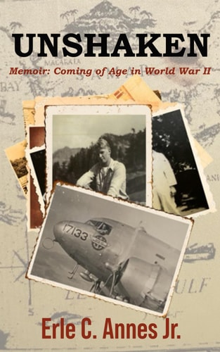 UNSHAKEN: Coming of Age in World War II