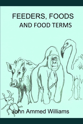 Feeders, Foods and Food Terms