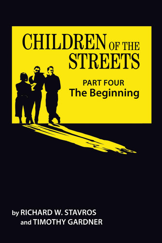 Children of the Streets: Part Four: The Beginning