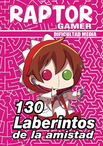 130 LABERINTOS DE LA AMISTAD: Ideal para el desarrollo personal de los hijos (Spanish Edition)