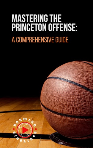 Mastering the Princeton Offense: A Comprehensive Guide