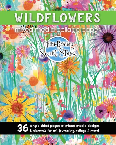 Wildflowers Secret Stash: Romantic floral designs for mixed media art & crafting!: A collection of unique backgrounds & elements to use in your own creations! (Secret Stash Mixed Media Collage Paper)