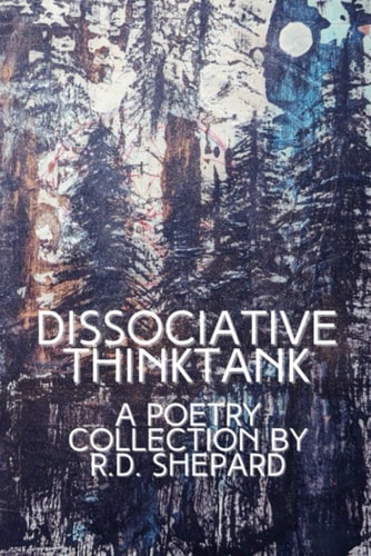 DISSOCIATIVE THINKTANK: a poetry collection