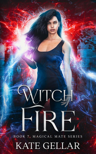 Witch Fire: An enemies-to-lovers urban fantasy romance (Magical Mate Series)
