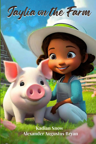 Jaylia on the Farm