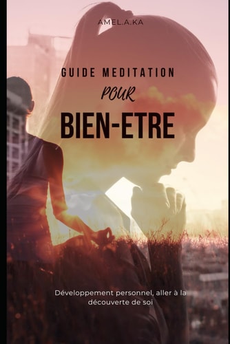 Bien-Etre Et Developpement Personnel Parce Que Tu Comptes Le Guide Pour Mediter Et Te Trouver, Apprends a t'Aimer