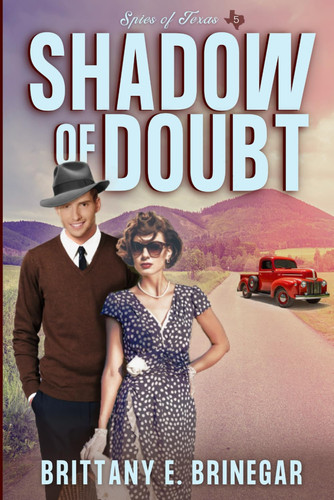 Shadow of Doubt: A Witty Historical Mystery (Spies of Texas)