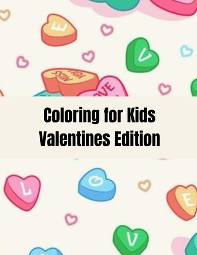 Coloring for Kids Valentine's Edition