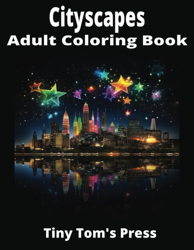 CITYSCAPES Adult Coloring Book