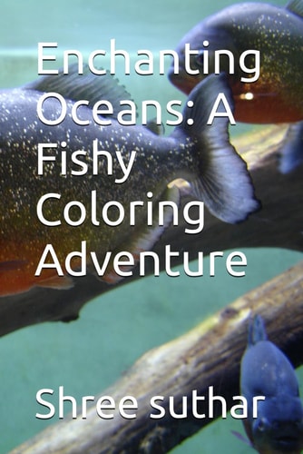 Enchanting Oceans: A Fishy Coloring Adventure