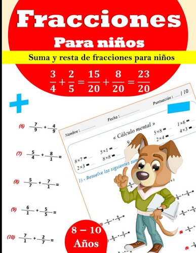 Ejercicios de Fracciones: Suma y Resta para niños de 8 a 10 años: Cuaderno de ejercicios de matemáticas (con respuestas) (Spanish Edition)