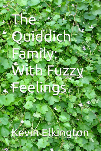 The Quiddich Family With Fuzzy Feelings