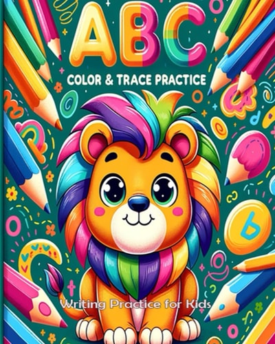 ABC Color & Trace: Writing Practice for Kids