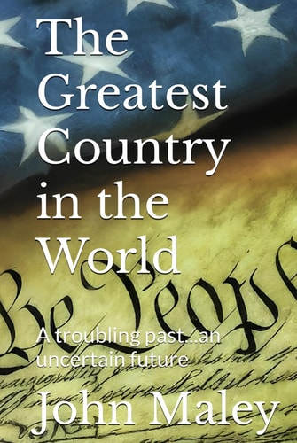 The Greatest Country in the World: A troubling past...an uncertain future