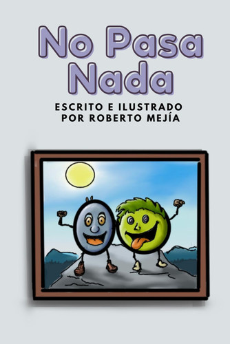 No Pasa Nada (Spanish Edition)