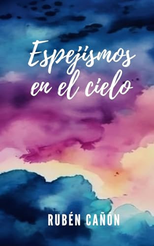 ESPEJISMOS EN EL CIELO.