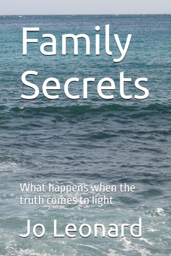 Family Secrets: What happens when the truth comes to light