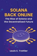 Solana Back Online The Rise of Solana and the Decentralized Future