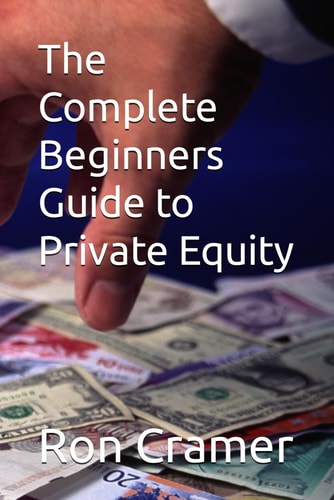 The Complete Beginners Guide to Private Equity