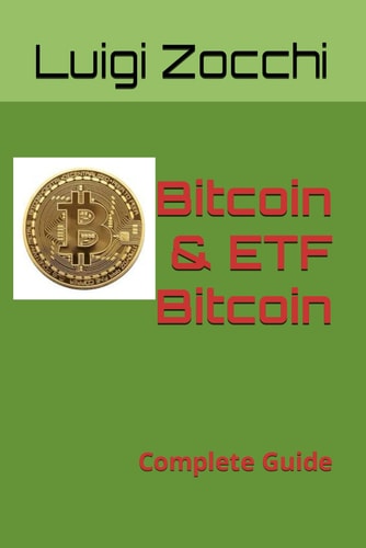 Bitcoin & ETF Bitcoin: Complete Guide