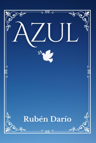 Azul (Spanish Edition)