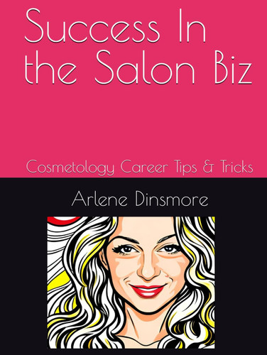 Success In the Salon Biz: Cosmetology Career Tips & Tricks