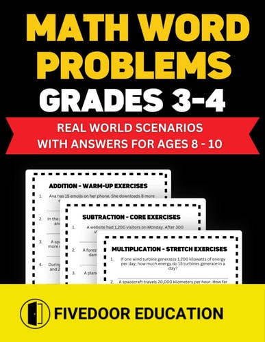 Math Word Problems Grades 3-4: Real World Scenarios With Answers For Ages 8-10