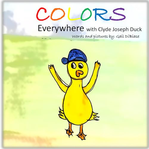 Colors Everywhere with Clyde Joseph Duck