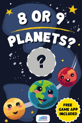 8 or 9 planets? - Free Game App Included: Explore the solar system with this fun and educational collection of rhymes! From Mercury to... Who knows! - Free Game App Included