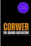 Cobweb The Grand Adventure Stories of Andy, Maya, Dino for Curious Mind and Intelligent Kids