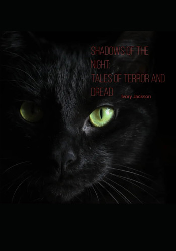 Shadows of the Night: Tales of Terror and Dread