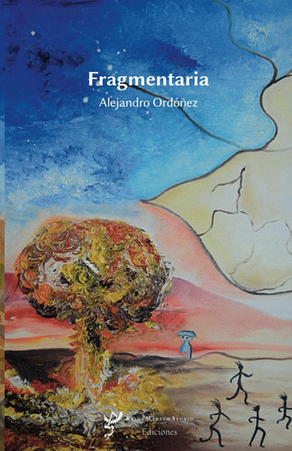 Fragmentaria (Spanish Edition)