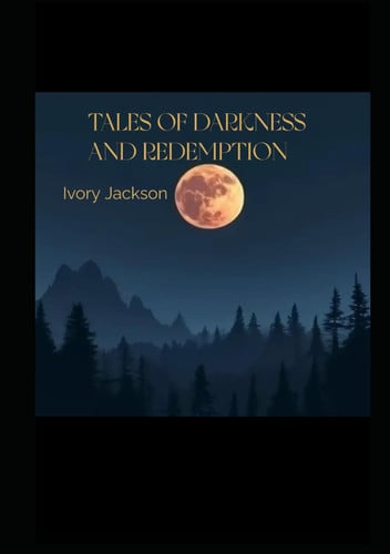 TALES OF DARKNESS AND REDEMPTION