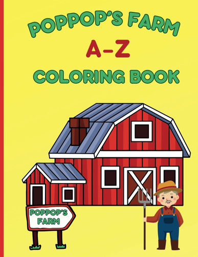 Poppop’s Farm A-Z Coloring Book