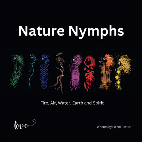 Nature Nymphs: Fire, Air, Water, Earth and Spirit (Universal Awareness)