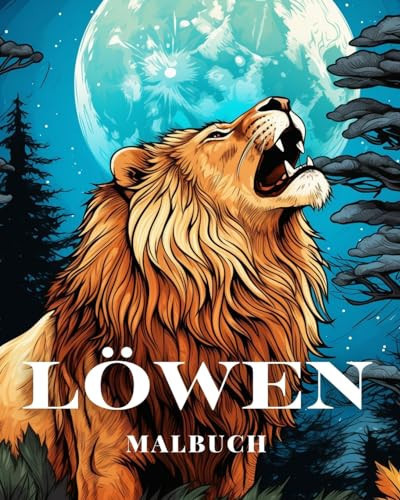 Löwen Malbuch für Katzenfamilien Die besten und lustigsten Ausmalbilder für Mädchen und Jungen, Erwachsene