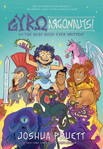 Gyro and the Argonauts! aka the BEST BOOK EVER WRITTEN* *About a Kid Named After a Sandwich