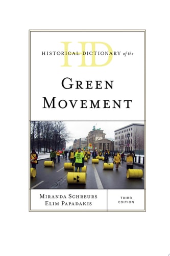 Historical Dictionary of the Green Movement