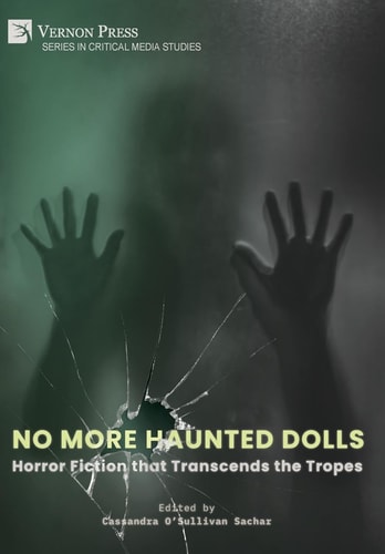 No More Haunted Dolls Horror Fiction that Transcends the Tropes