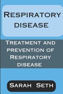 Respiratory Disease Treatment and Prevention of Respiratory Disease