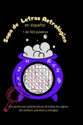 Sopa de letras Astrológico en español: más de 500 palabras astrológicas (Spanish Edition)