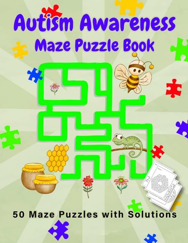 Autism Awareness Maze Puzzle Book: Maze Activity Book for Autism Kids. 50 Amazing Maze Puzzles With Solutions
