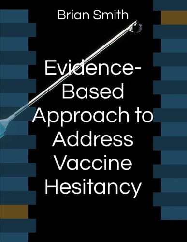 Evidence-Based Approach to Address Vaccine Hesitancy