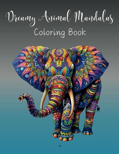 Dreamy Animal Mandalas: Coloring Book