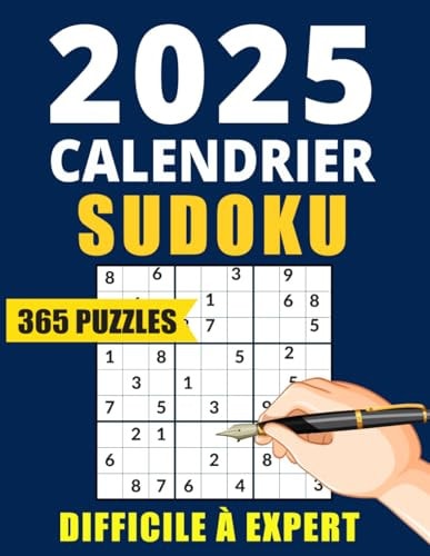 Calendrier Sudoku 2025: Livre Sudoku Adulte Difficile à Expert (French Edition)