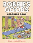 Bobbie's Colorful Goods Journey Explore the World of Coloring with Pages Offering Easy-to-color Outlines, Printed on High-quality Paper for Adults, Children, and Teens.