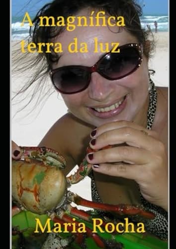 A magnífica terra da luz (Portuguese Edition)