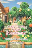 Animal Crossing New Horizons Official Companion Guide & Walkthrough